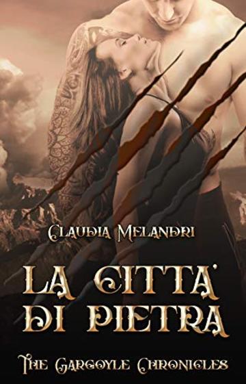La Città di Pietra: The Gargoyle Chronicles #4
